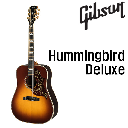 깁슨 Hummingbird Deluxe / Gibson Hummingbird Deluxe [네이버톡톡/카톡 AMA-zing 추가인하]
